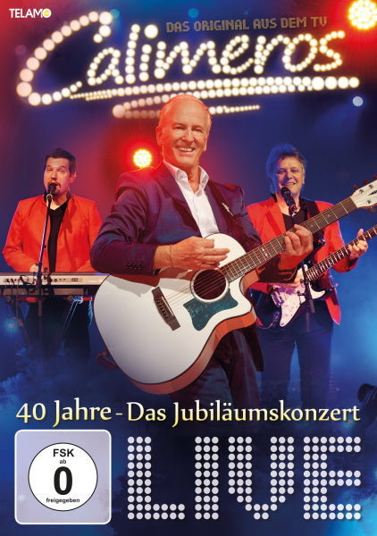 Calimeros 40 Jahre - Das Jubiläumskonzert - Live