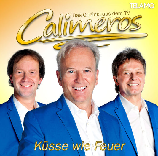 Calimeros Küsse wie Feuer