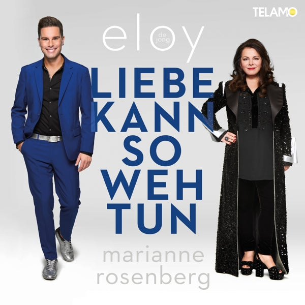 Eloy de Jong feat. Marianne Rosenberg Liebe kann so weh tun
