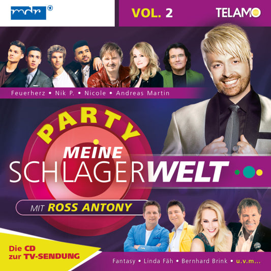 Ross Antony Meine Schlagerwelt - Die Party mit Ross Antony Vol. 2