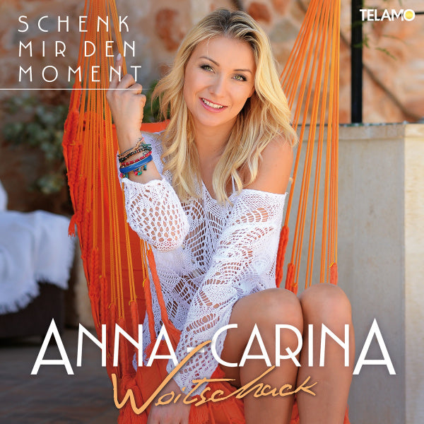Anna-Carina Woitschack Schenk mir den Moment
