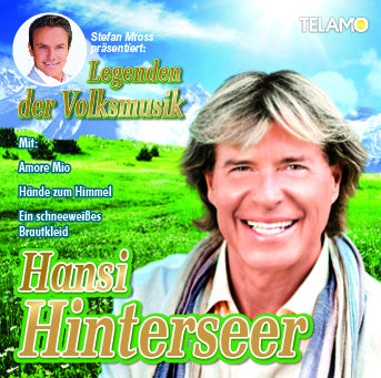 Hansi Hinterseer Stefan Mross präsentiert die Legenden der Volksmusik: Hansi Hinterseer (CD)